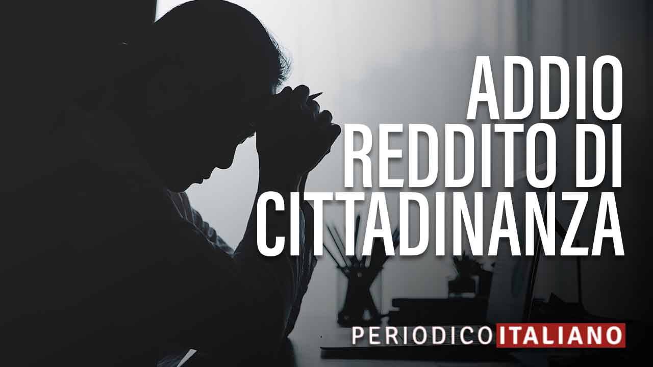Cancellato Reddito di Cittadinanza - PeriodicoItaliano